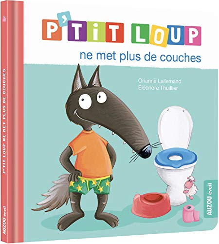 P'TIT LOUP NE MET PLUS DE COUCHES (NE)